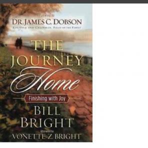The Journey Home Bill Bright