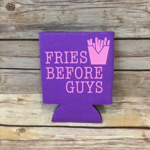Fries Before Guys Can Cooler