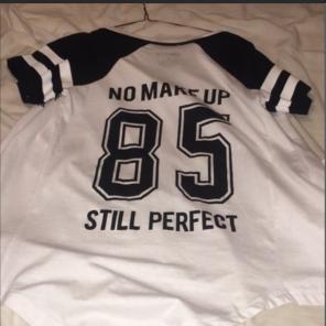 No Makeup Still Perfect Shirt