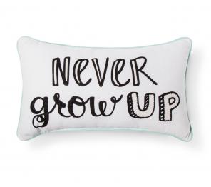 Accent Throw Pillow "Never Grow Up"