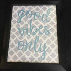 Good vibes only black frame 8x10