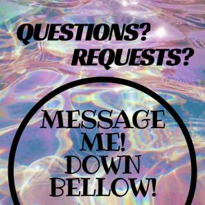 MESSAGE ME! READ DESCRIPTION!