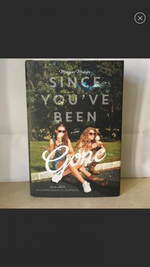 Since You've Been Gone By Morgan Matson