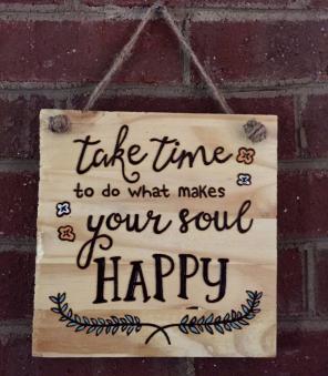 NEW Happy Soul Woodburned Sign