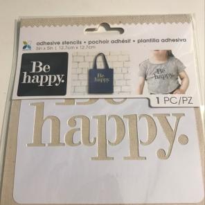 "Be Happy" Adhesive Stencil