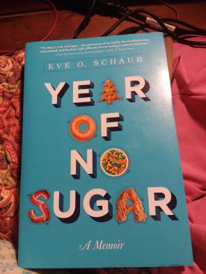 *year of no sugar* memoir