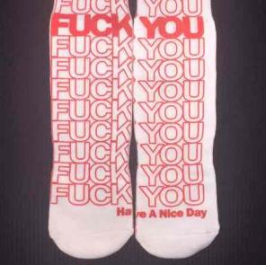 =uck You Have A Nice Day Graphic Sock